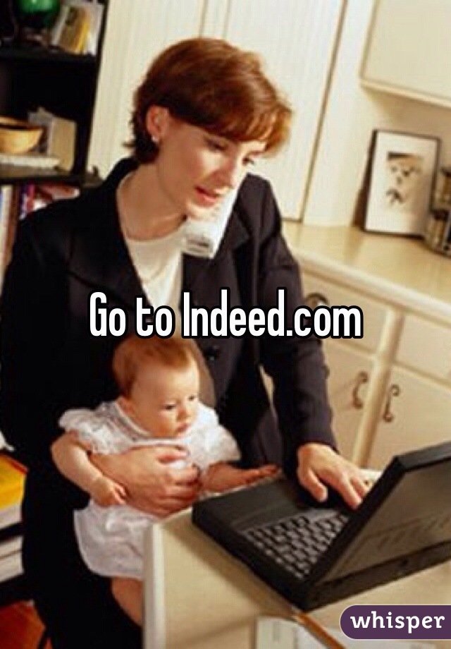 Go to Indeed.com