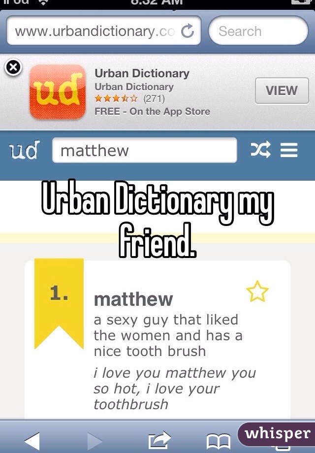 Urban Dictionary my friend.