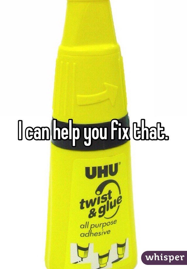 I can help you fix that. 