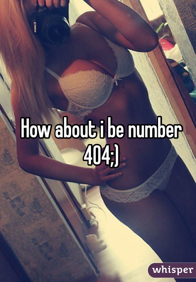 How about i be number 404;)