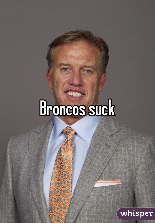 Broncos suck