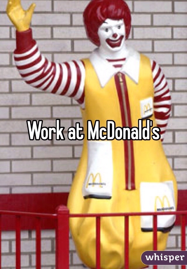 Work at McDonald's