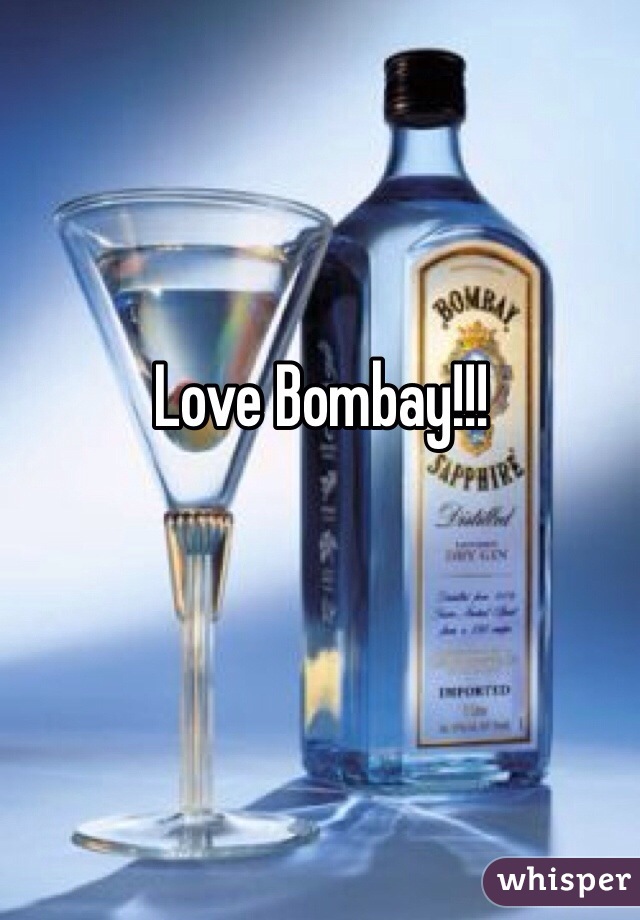 Love Bombay!!!
