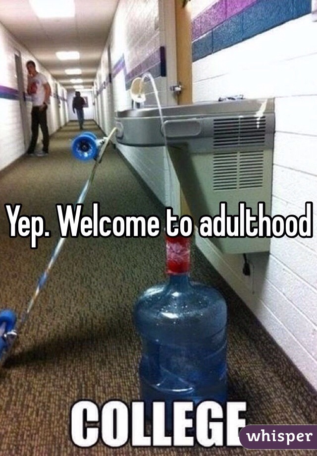 Yep. Welcome to adulthood 