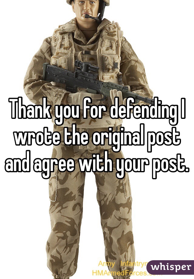 Thank you for defending I wrote the original post and agree with your post.