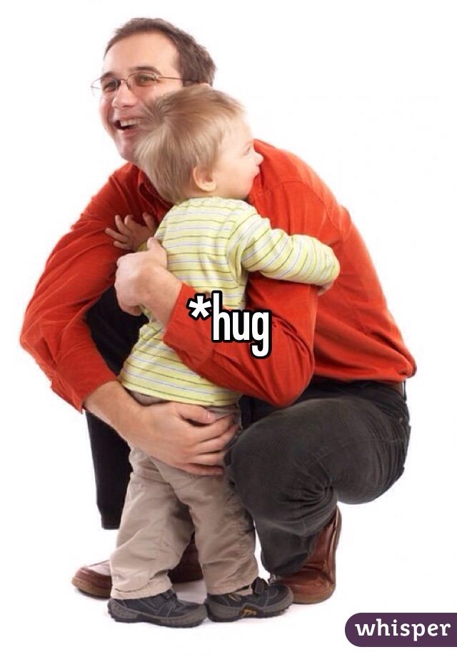 *hug
