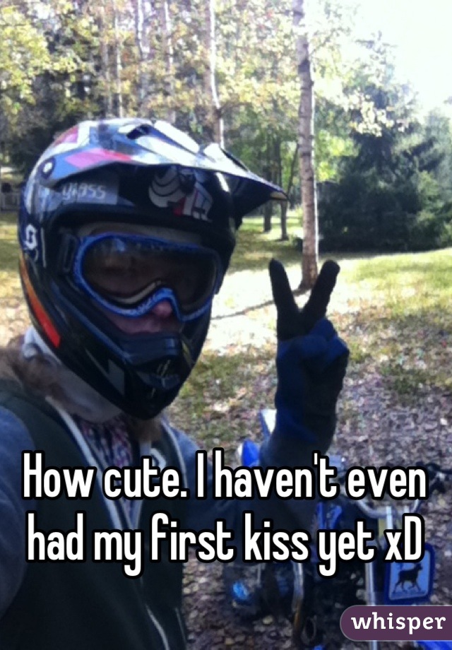 How cute. I haven't even had my first kiss yet xD