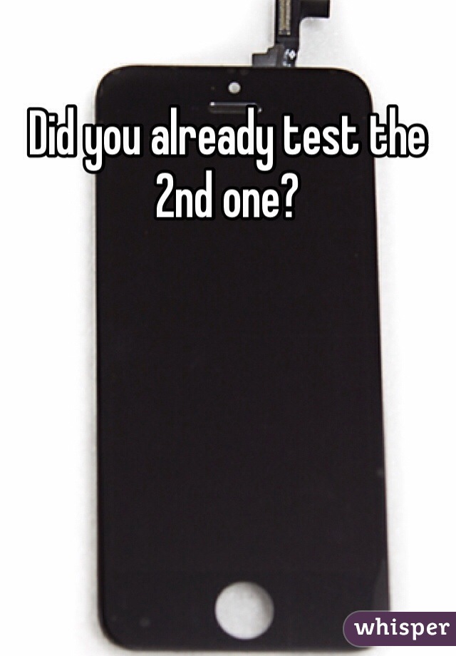 Did you already test the 2nd one?