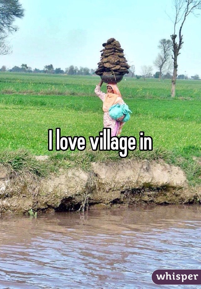 I love village in