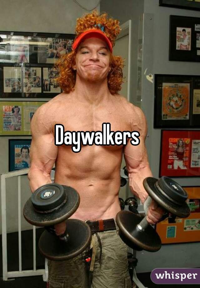 Daywalkers 