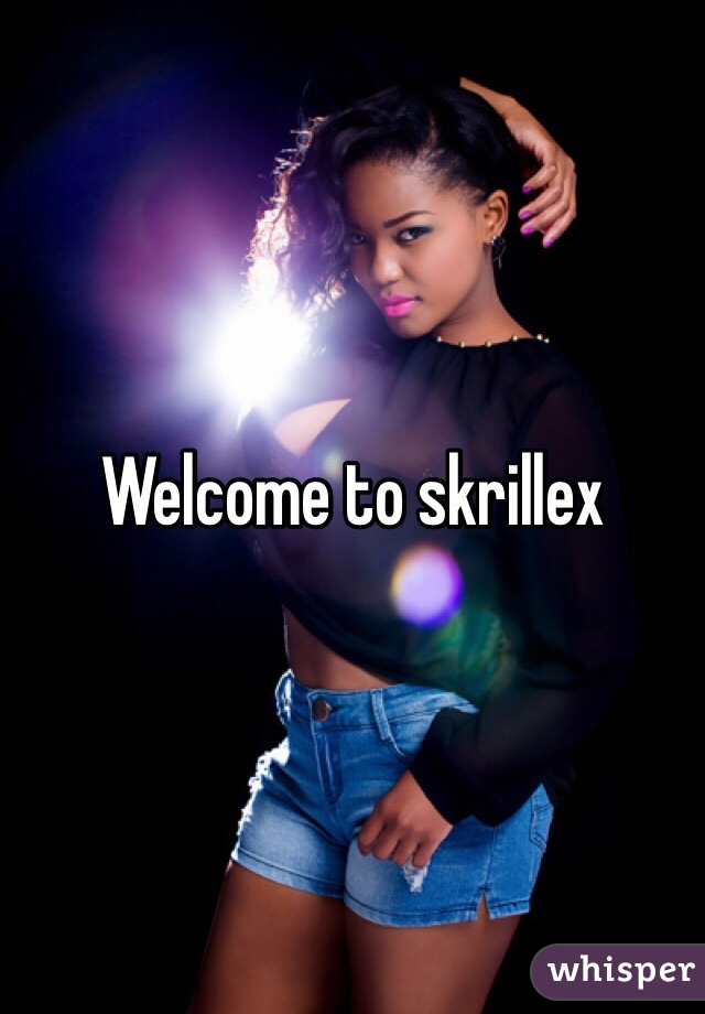 Welcome to skrillex 