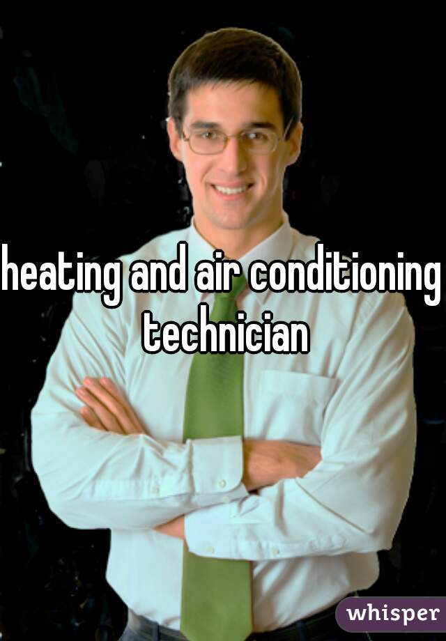 heating and air conditioning technician