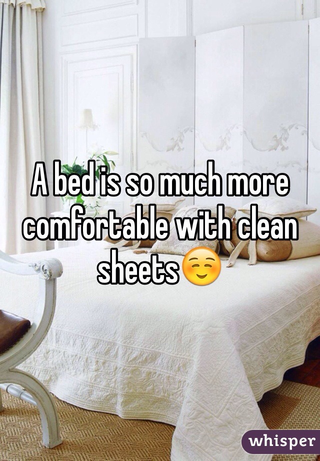 A bed is so much more comfortable with clean sheets☺️