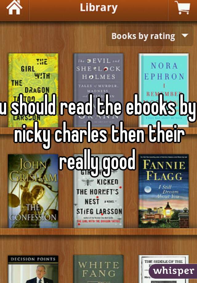 u should read the ebooks by nicky charles then their really good 