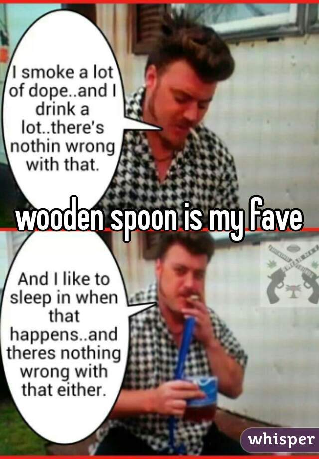 wooden spoon is my fave