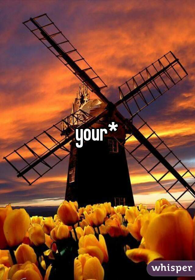 your*