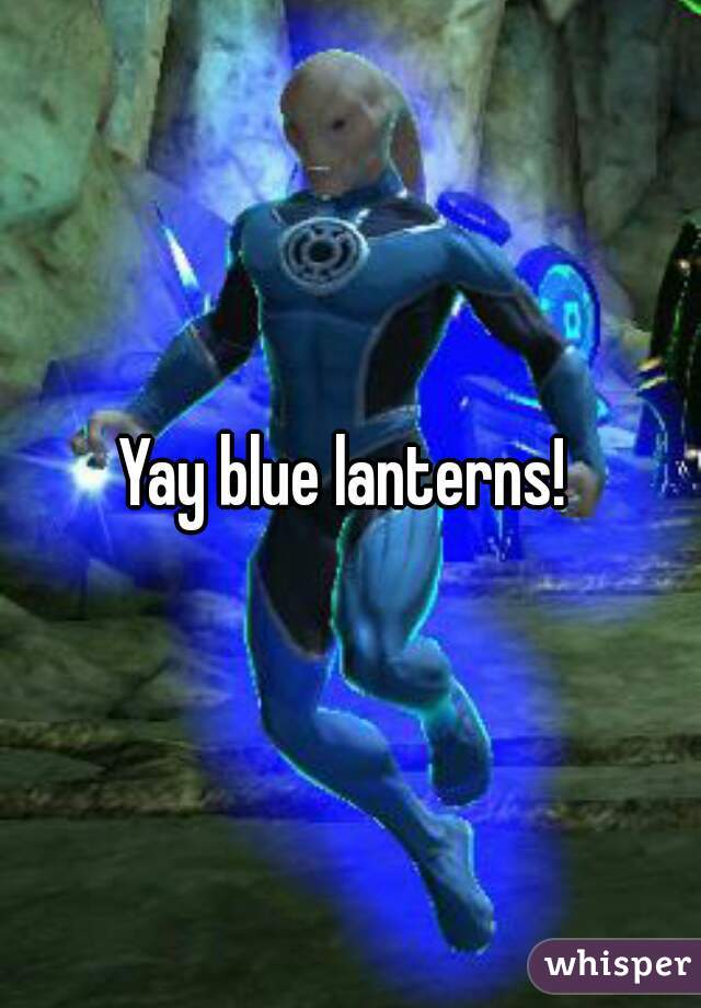 Yay blue lanterns! 