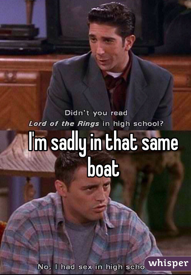 I'm sadly in that same boat