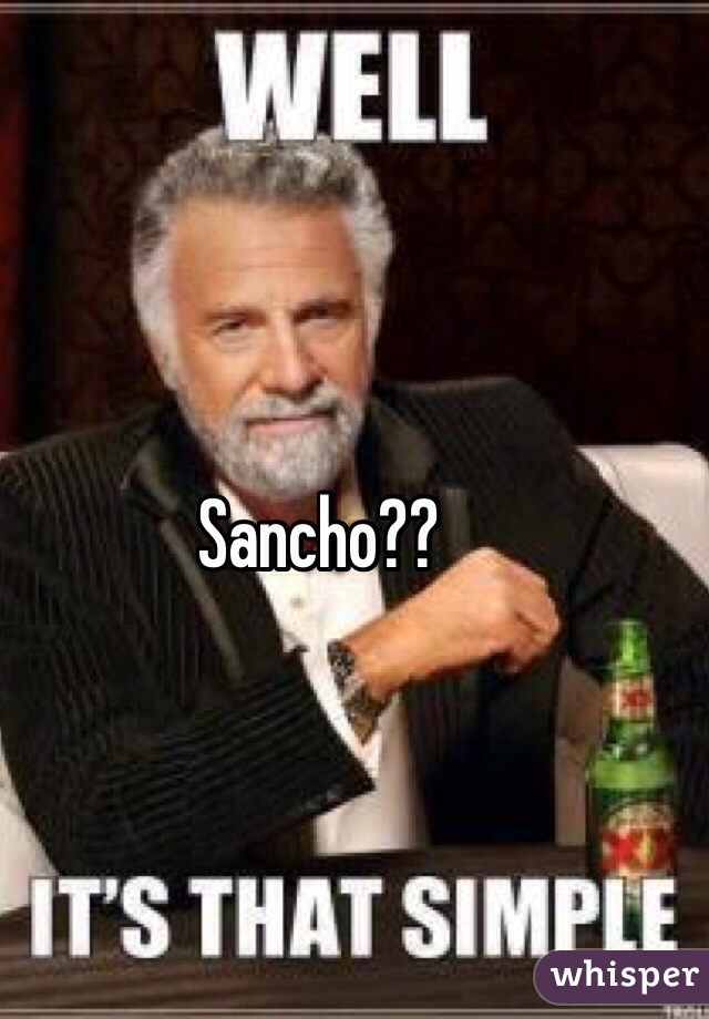 Sancho?? 