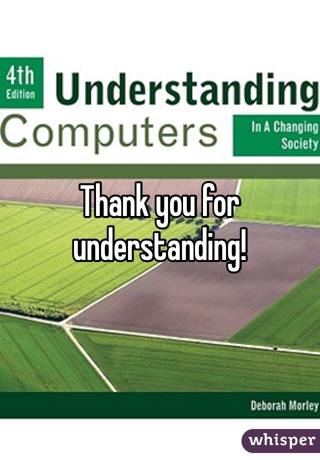 Thank you for understanding! 