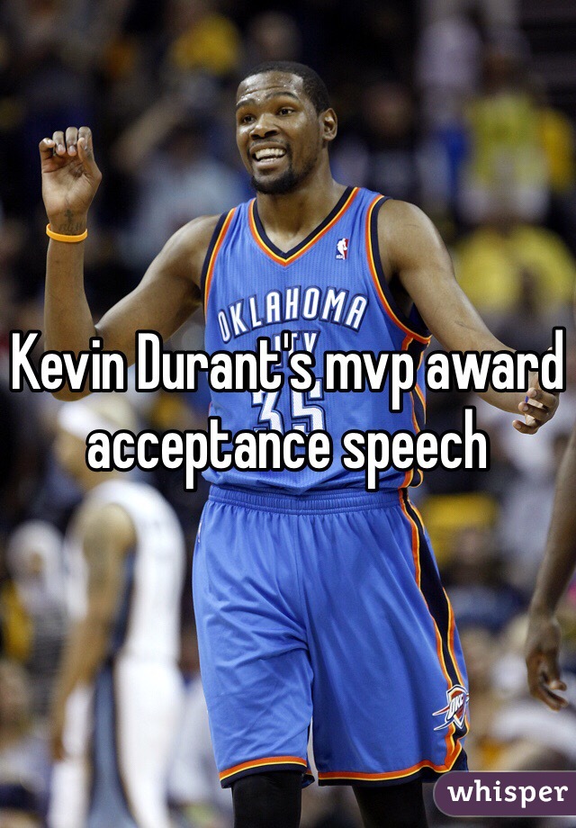Kevin Durant's mvp award acceptance speech