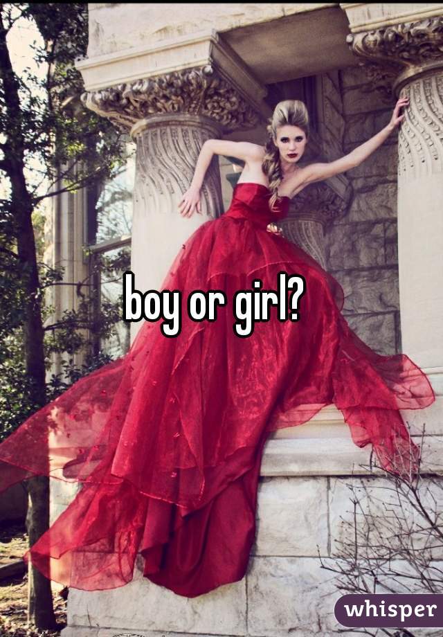 boy or girl? 
