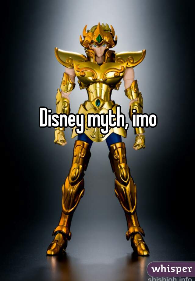Disney myth, imo