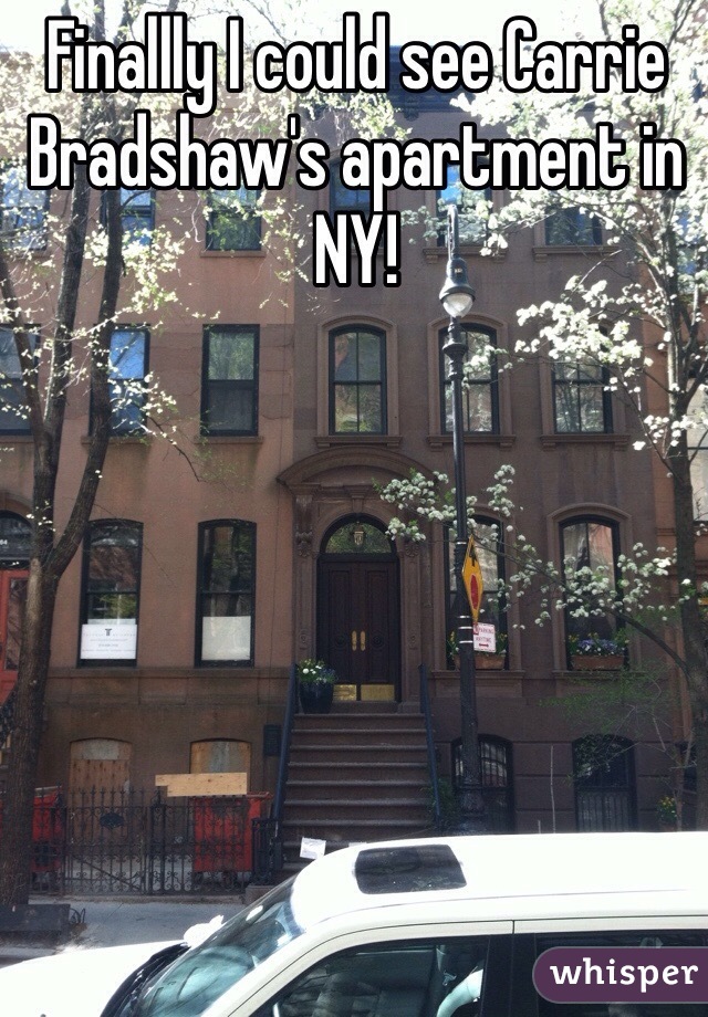 Finallly I could see Carrie Bradshaw's apartment in NY!