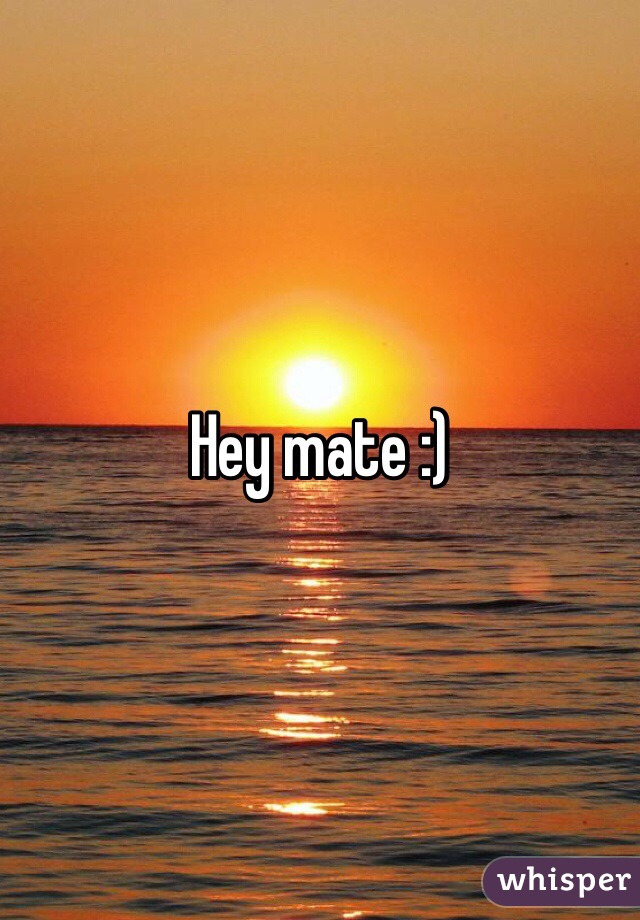 Hey mate :)