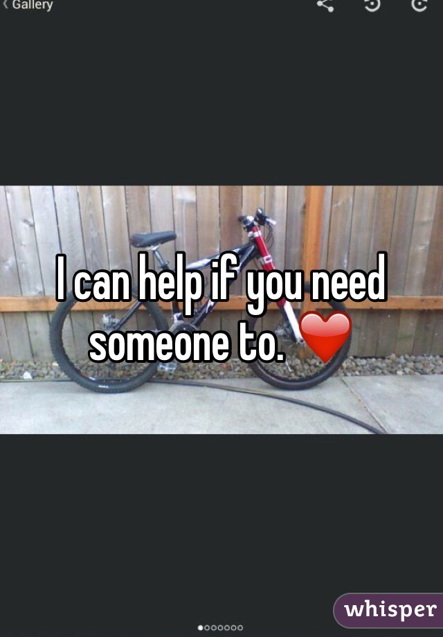 I can help if you need someone to. ❤️