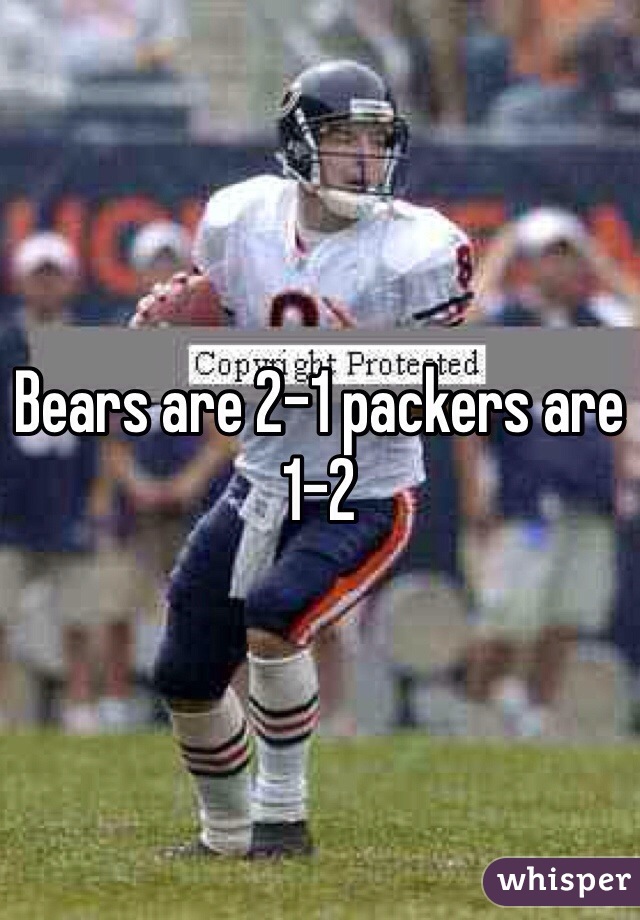 Bears are 2-1 packers are 1-2