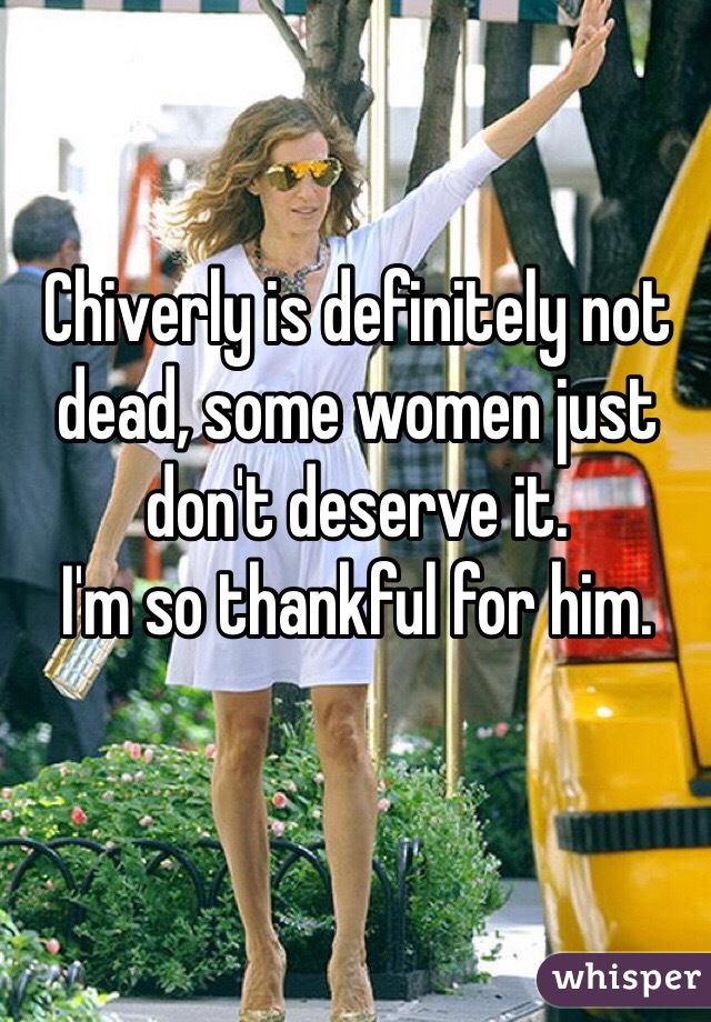 Chiverly is definitely not dead, some women just don't deserve it.
I'm so thankful for him.