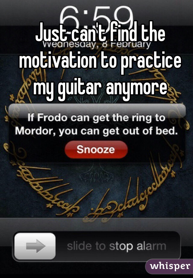 Just can't find the motivation to practice my guitar anymore