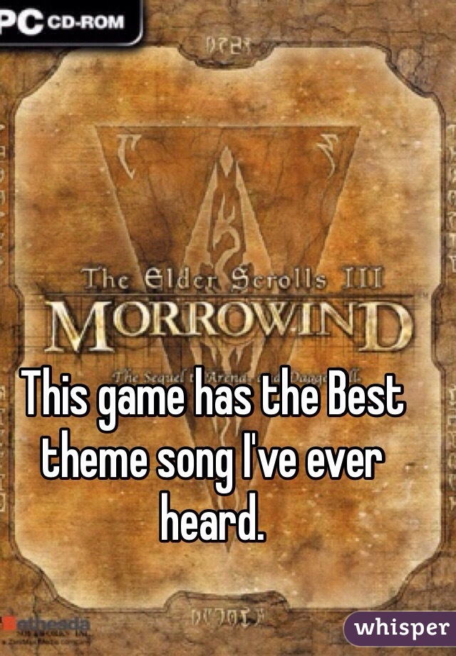 This game has the Best theme song I've ever heard. 