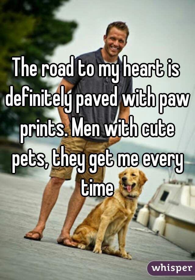 The road to my heart is definitely paved with paw prints. Men with cute pets, they get me every time