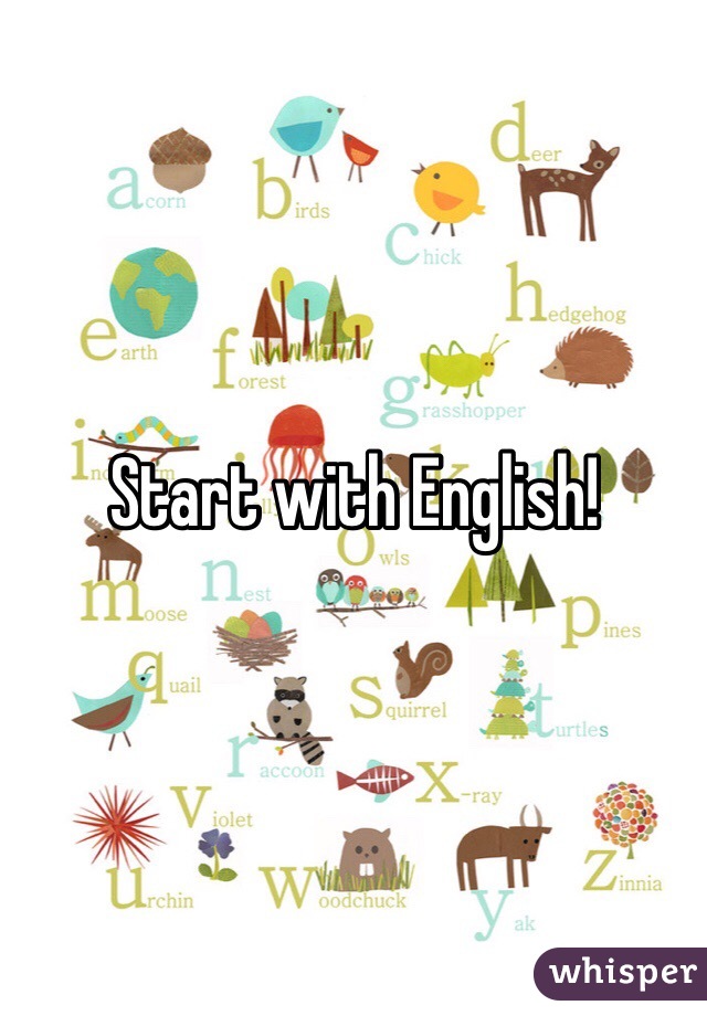 Start with English!