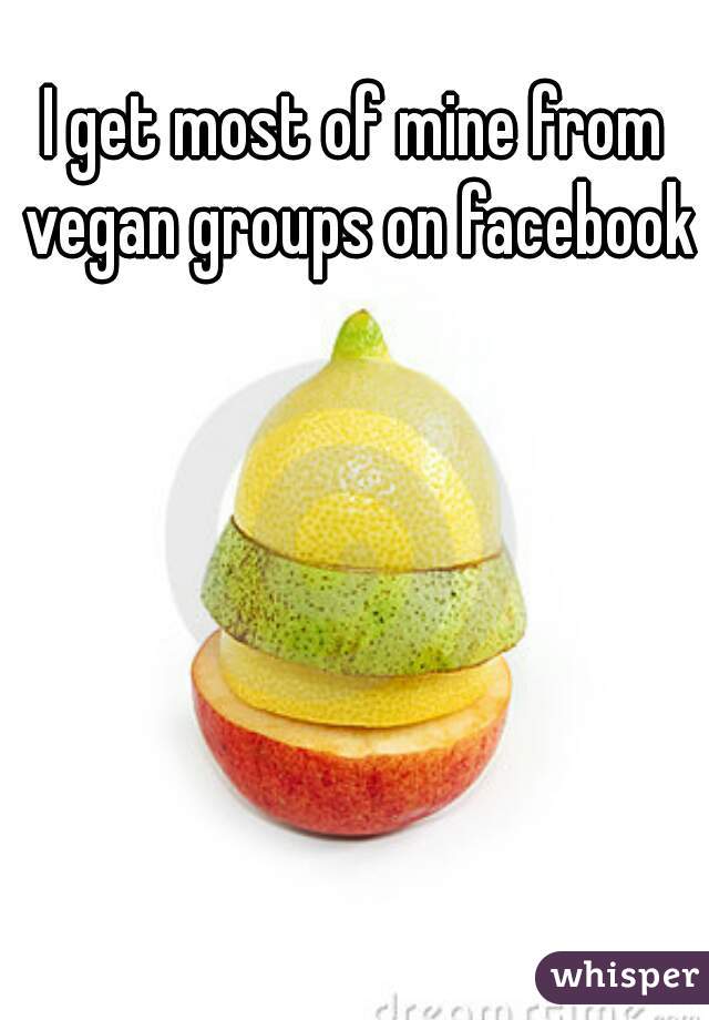 I get most of mine from vegan groups on facebook
