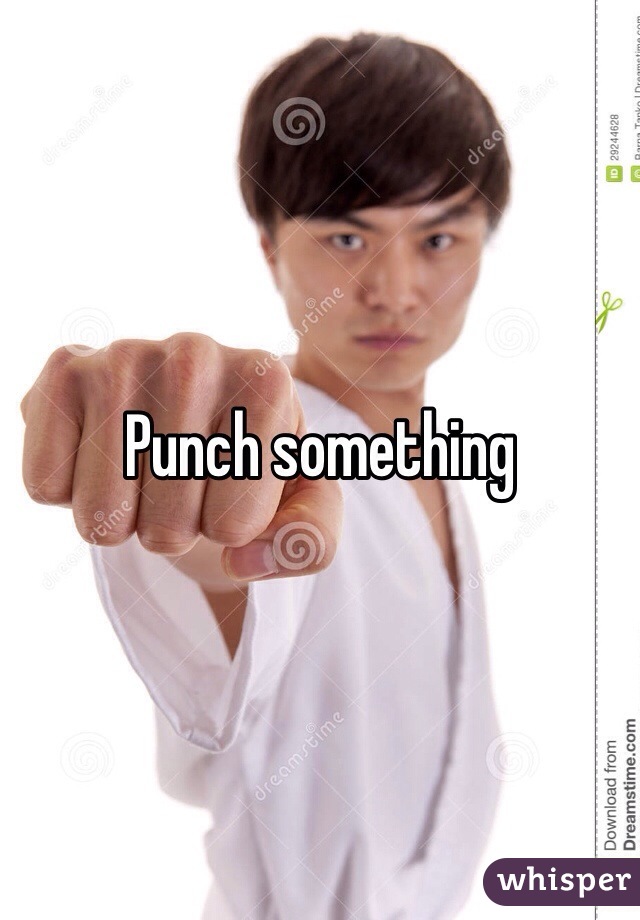 Punch something