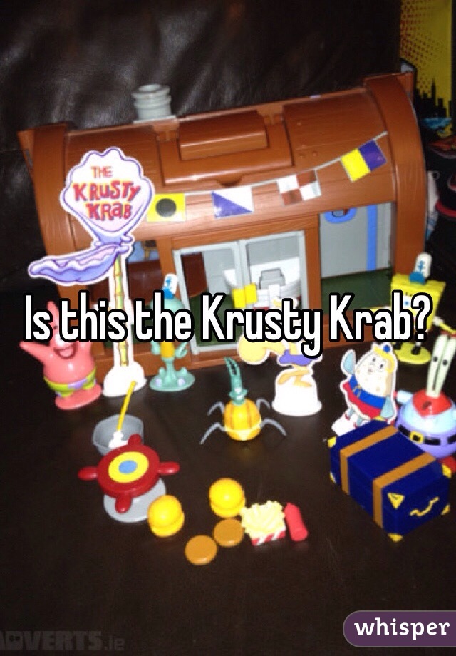 Is this the Krusty Krab?