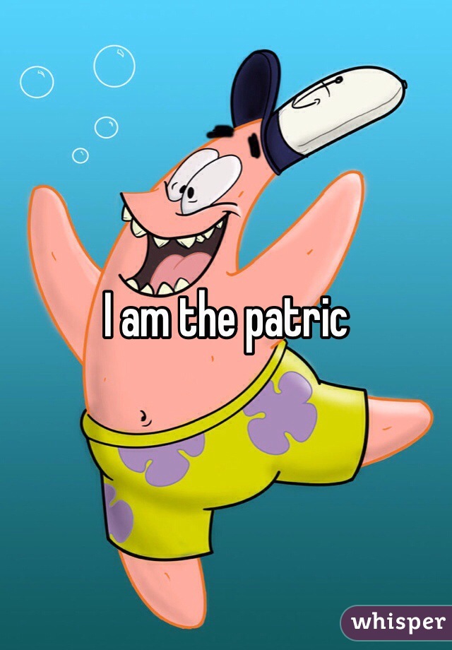 I am the patric