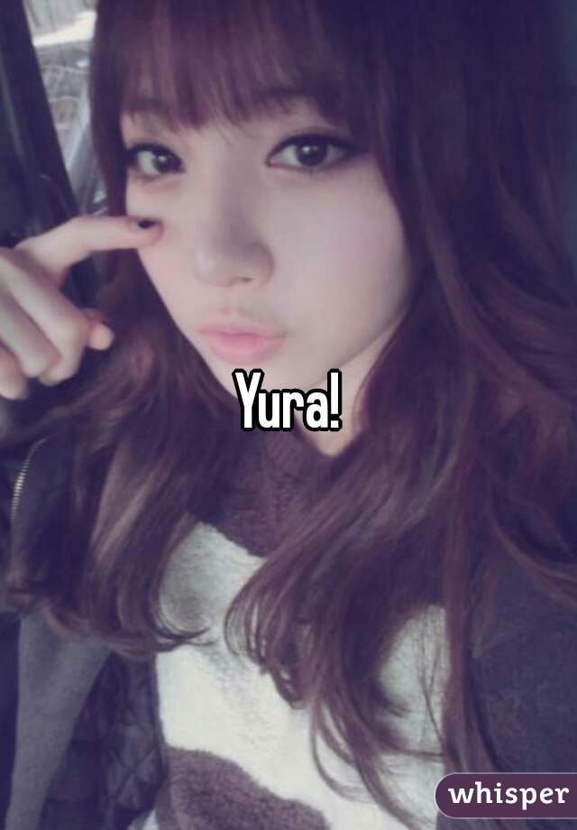 Yura!