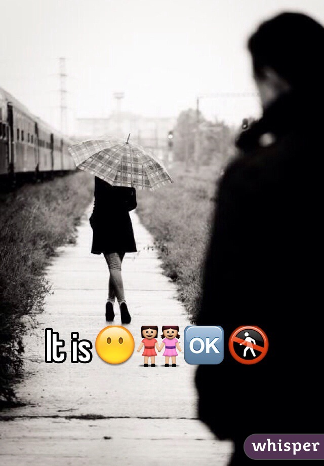 It is😶👭🆗🚷