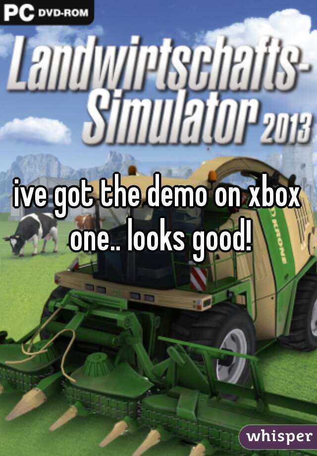 ive got the demo on xbox one.. looks good!
