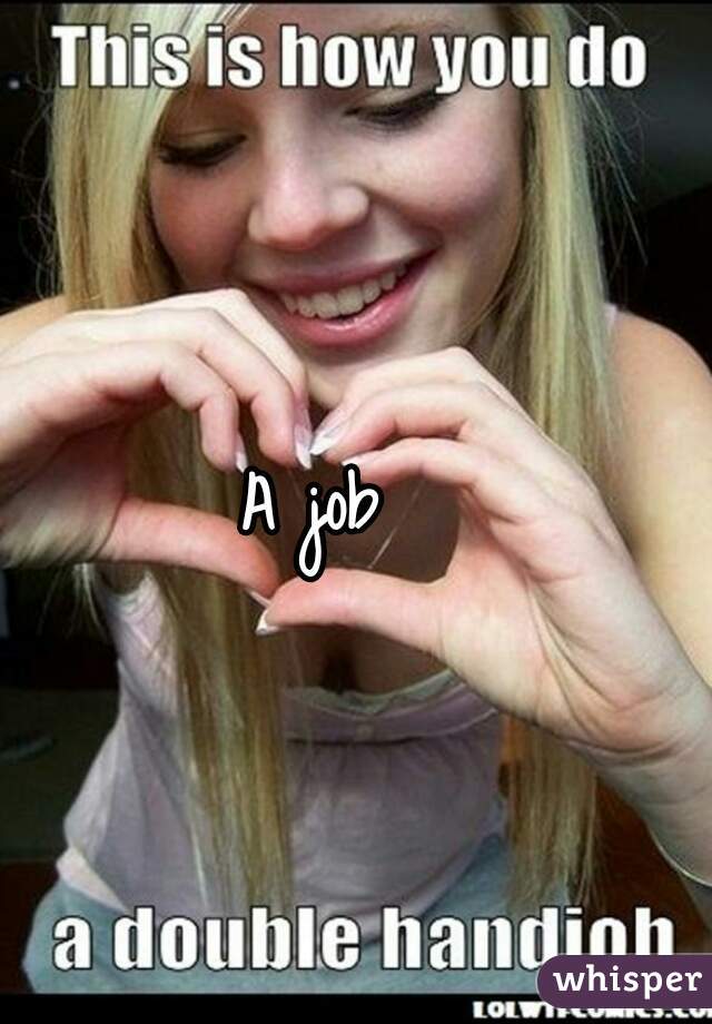 A job
