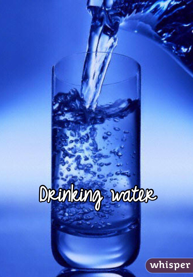 Drinking water