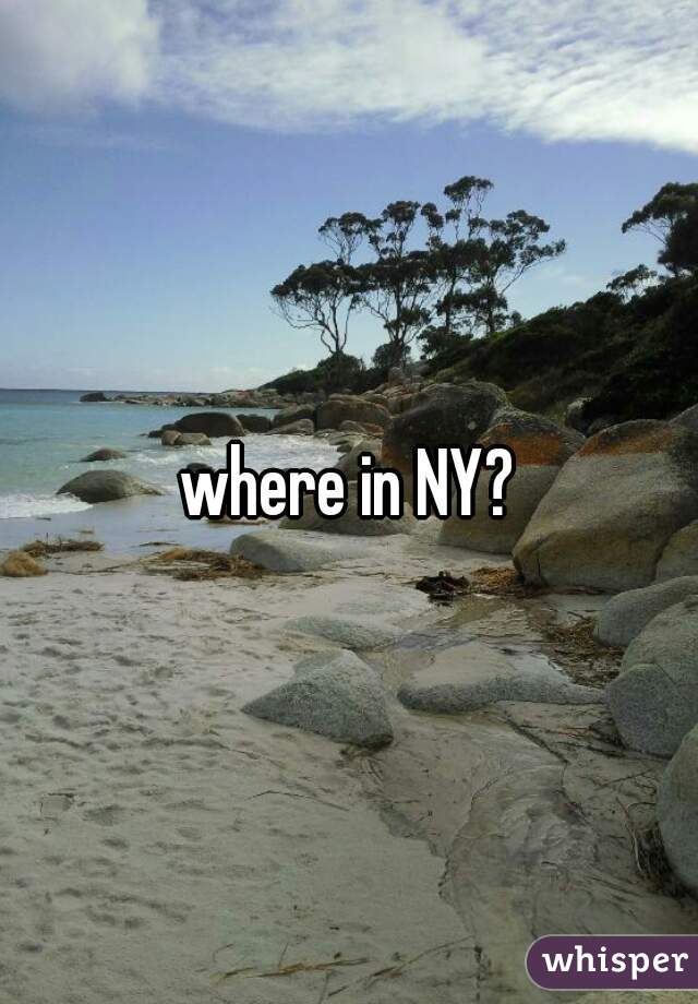 where in NY?