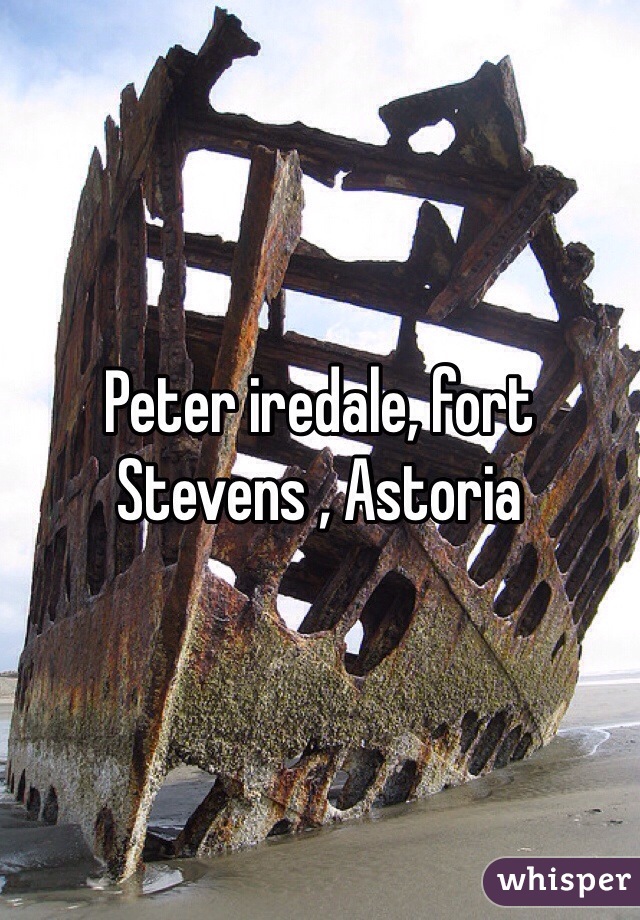 Peter iredale, fort Stevens , Astoria