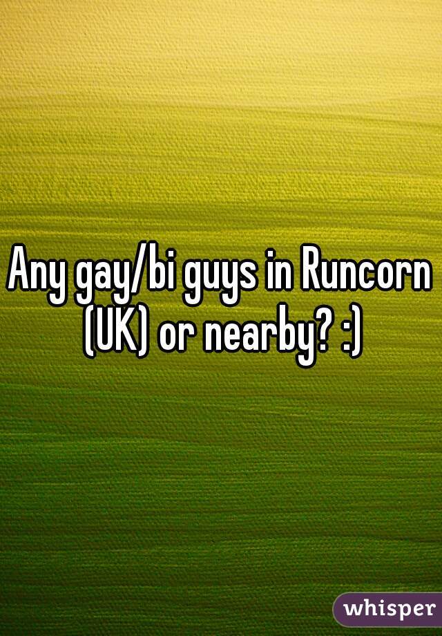 Any gay/bi guys in Runcorn (UK) or nearby? :)