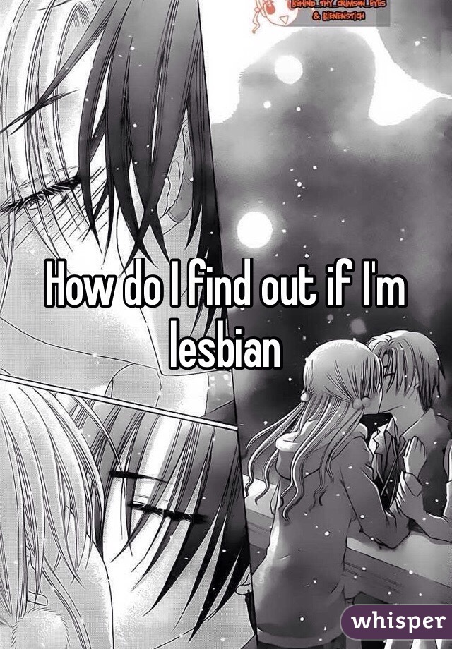 How do I find out if I'm lesbian
