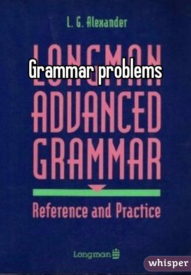 Grammar problems